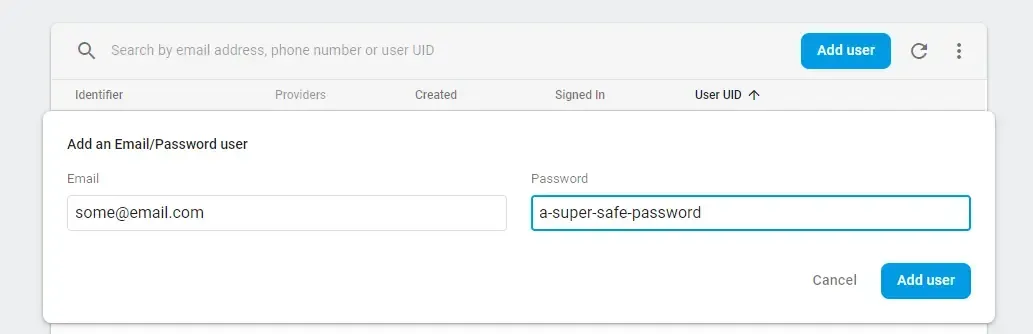 The image shows a user interface for adding an Email/Password user. The form has two fields: "Email" with the value "some@email.com" and "Password" with the value "a-super-safe-password." There are two buttons at the bottom: "Cancel" and "Add user." The "Add user" button is highlighted in blue.