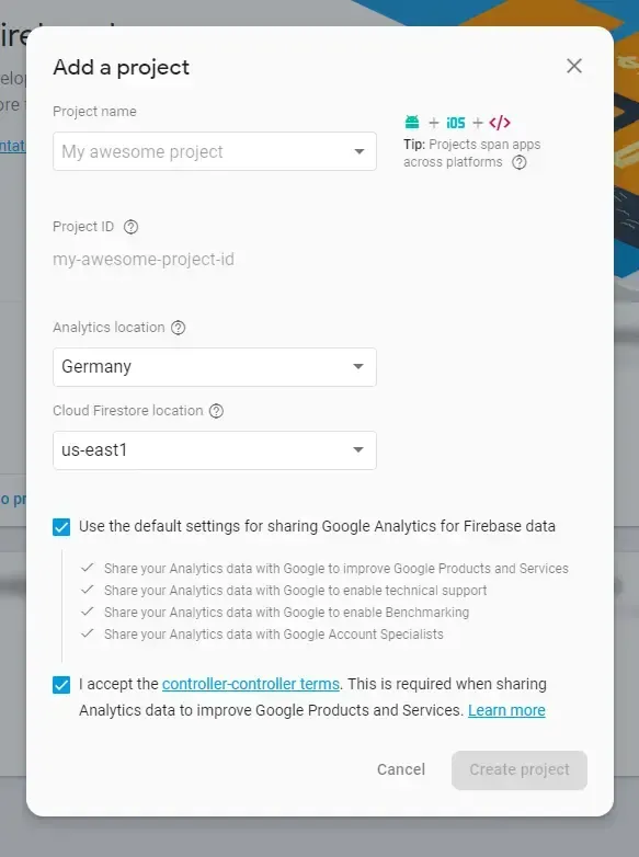 The image shows a form titled "Add a project" for creating a new project. It includes fields for "Project name" (set to "My awesome project"), "Project ID" (set to "my-awesome-project-id"), "Analytics location" (set to Germany), and "Cloud Firestore location" (set to us-east1). There are checkboxes for sharing Google Analytics data and accepting terms. The "Create project" button is disabled, and there's a "Cancel" button.